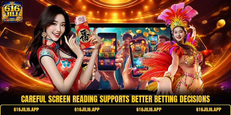 Careful screen reading supports better betting decisions Careful screen reading supports better betting decisions