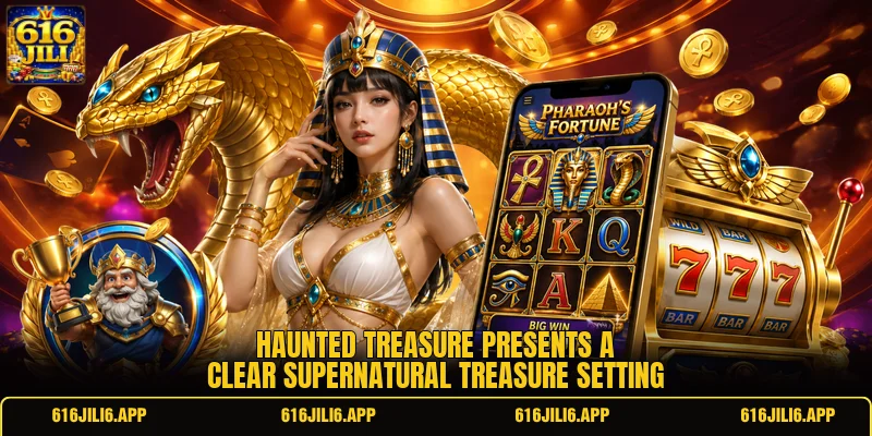 Haunted Treasure presents a clear supernatural treasure setting