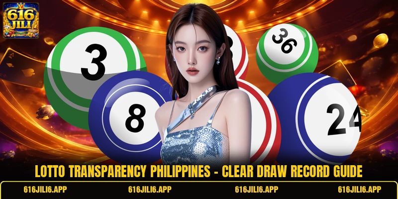 Lotto Transparency Philippines - Clear Draw Record Guide