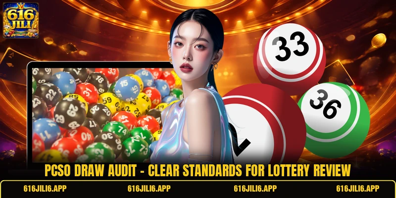 Pcso Draw Audit - Clear Standards For Lottery Review