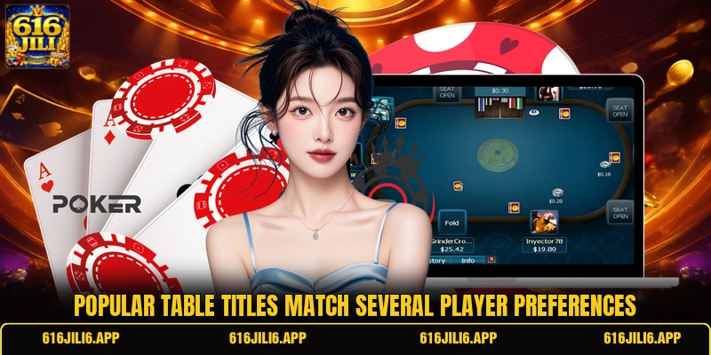 Popular table titles match several player preferences