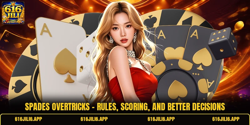 Spades Overtricks - Rules, Scoring, And Better Decisions