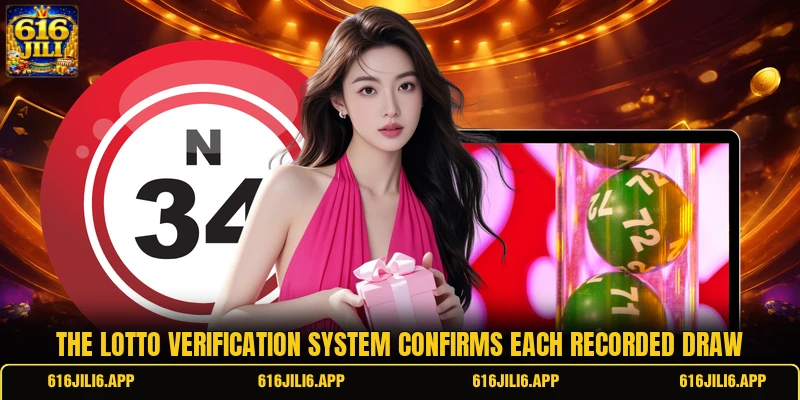 The lotto verification system confirms each recorded draw The lotto verification system confirms each recorded draw