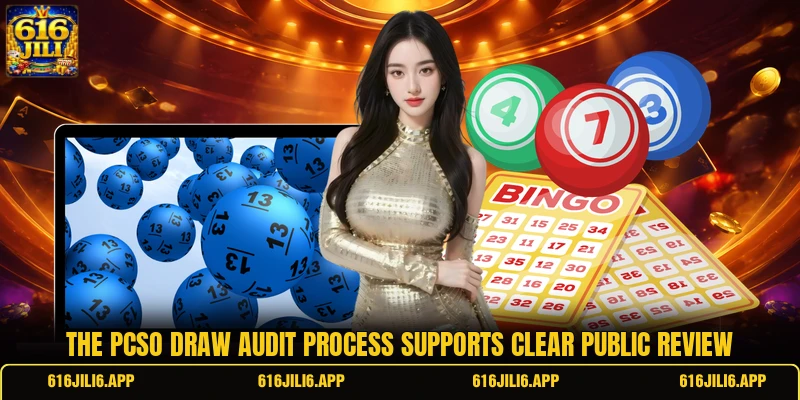 The pcso draw audit process supports clear public review